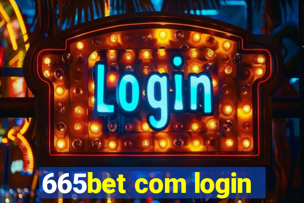 665bet com login